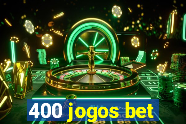 400 jogos bet